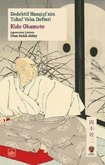 Dedektif Hanşiçinin Tuhaf Vaka Defteri
