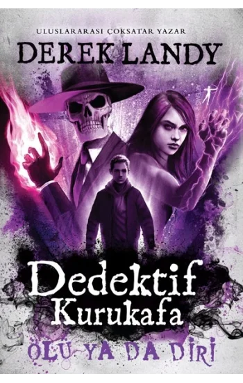 Dedektif Kurukafa Ölü Ya Da Diri (Ciltli)