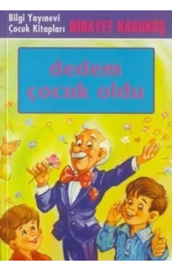 Dedem Çocuk Oldu