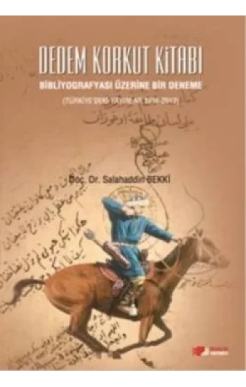 Dedem Korkut Kitabı : Bibliyografyası Üzerine Bir Deneme
