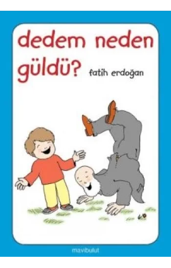 Dedem Neden Güldü?