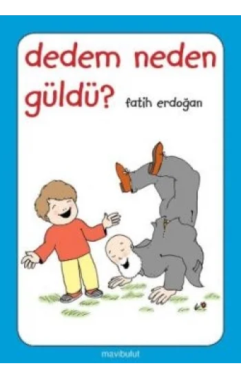 Dedem Neden Güldü?