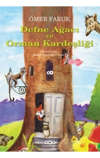 Defne Ağacı ve Orman Kardeşliği
