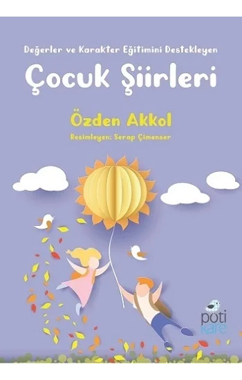 Değerler ve Karakter Eğitimini Destekleyen Çocuk Şiirleri