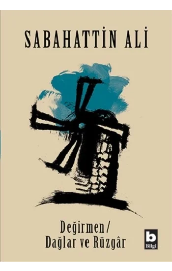 Değirmen - Dağlar ve Rüzgar