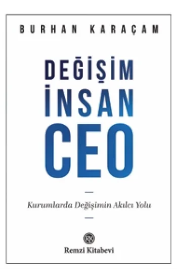 Değişim, İnsan, CEO