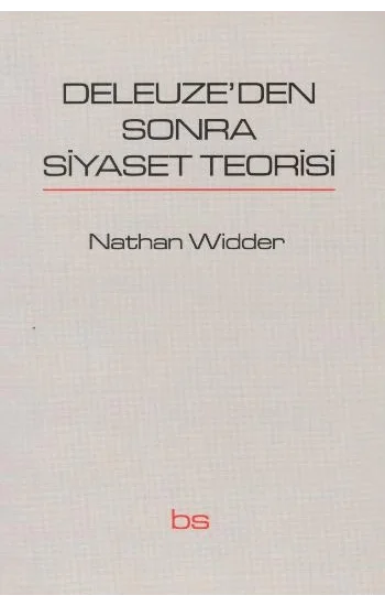 Deleuzeden Sonra Siyaset Teorisi