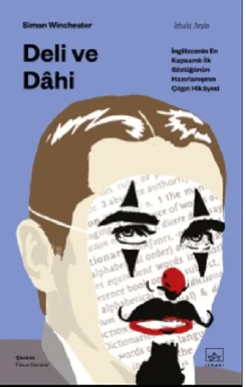 Deli ve Dahi- İngilizcenin En Kapsamlı İlk Sözlüğünün Hazırlanışının Çılgın Hikayesi