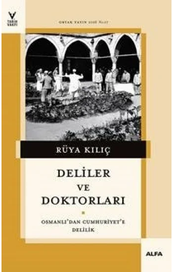 Deliler ve Doktorları