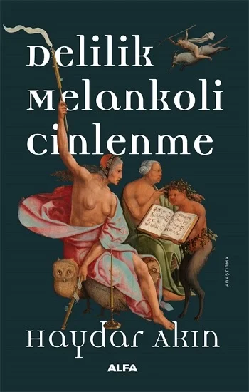 Delilik Melankoli  Cinlenme