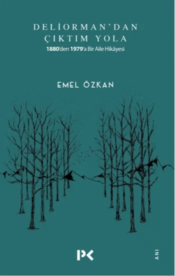 Deliormandan Çıktım Yola