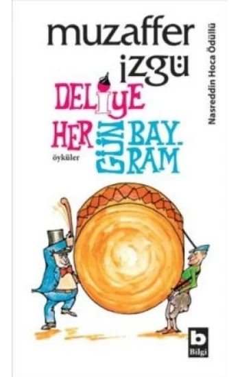 Deliye Hergün Bayram