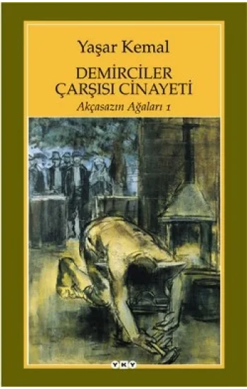 Demirciler Çarşısı Cinayeti -Akçasazın Ağaları 1