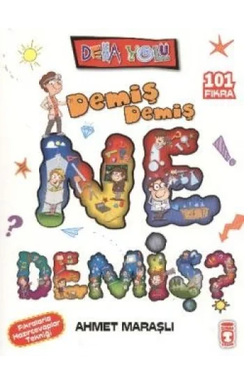 Demiş Demiş Ne Demiş?