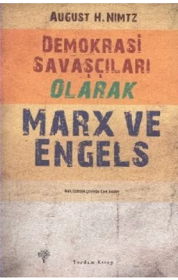 Demokrasi Savaşçıları Olarak Marx ve Engels