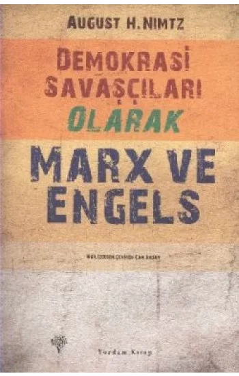 Demokrasi Savaşçıları Olarak Marx ve Engels