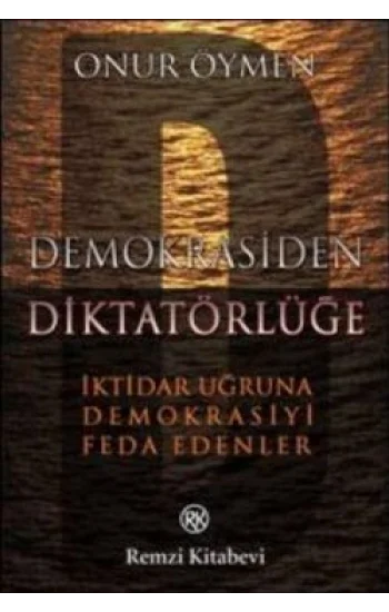 Demokrasiden Diktatörlüğe