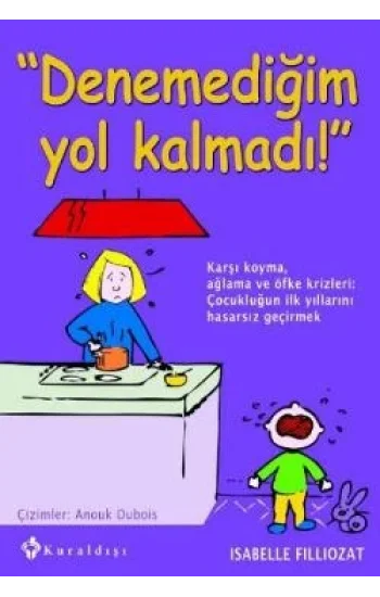 Denemediğim Yol Kalmadı