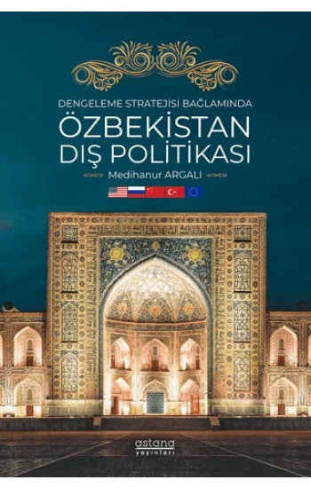 Dengeleme Stratejisi Bağlamında Özbekistan Dış Politikası