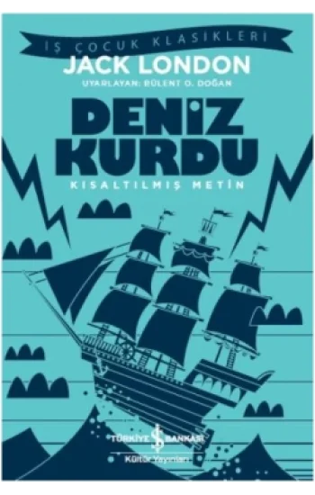 Deniz Kurdu (Kısaltılmış Metin) 100 Temel Eser