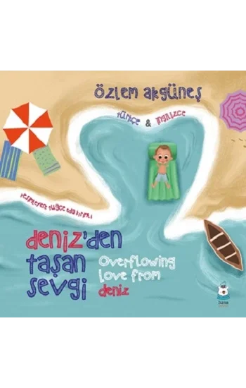 Denizden Taşan Sevgi (Overflowing Love From Deniz)