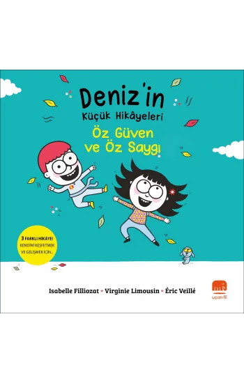 Denizin Küçük Hikayeleri : Öz Güven ve Öz Saygı