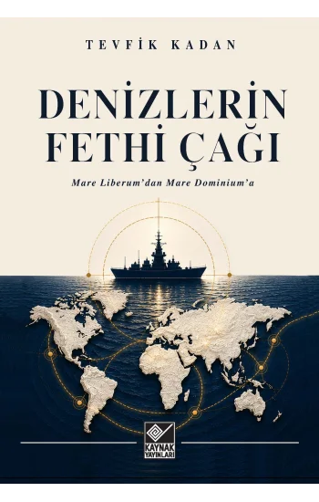 Denizlerin Fethi Çağı