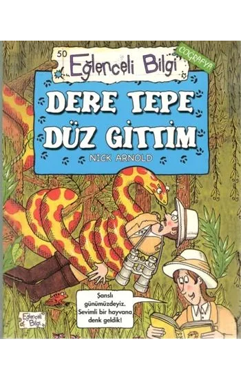 Dere Tepe Düz Gittim