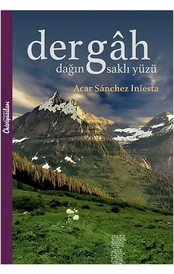 Dergah - Dağın Saklı Yüzü