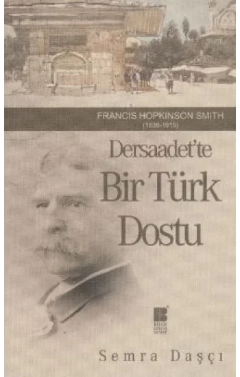 Dersaadet’te Bir Türk Dostu