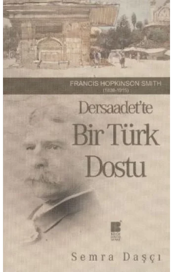 Dersaadette Bir Türk Dostu