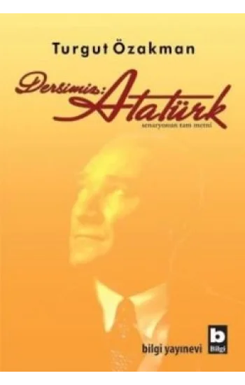 Dersimiz: Atatürk