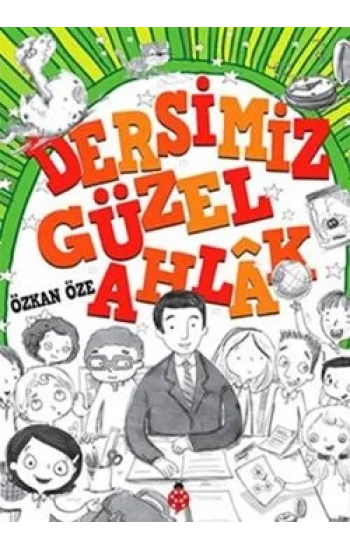 Dersimiz Güzel Ahlak
