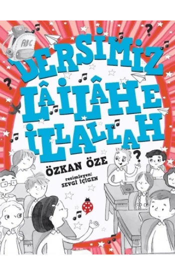 Dersimiz: La İlahe İllallah