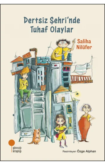 Dertsiz Şehrinde Tuhaf Olaylar