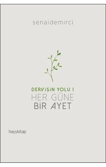 Dervişin Yolu 1 :Her Güne Bir Ayet