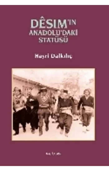 Desimin Anadoludaki Statüsü
