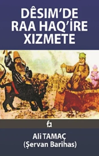 Desim’de Raa Haq’ire Xizmete