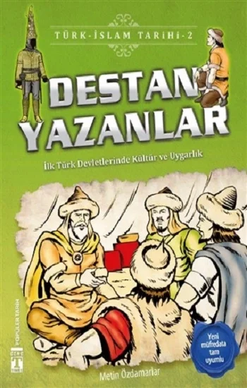 Destan Yazanlar / Türk - İslam Tarihi 2