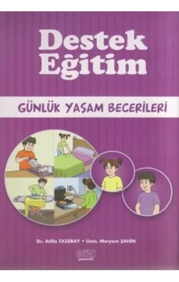 Destek Eğitim - Günlük Yaşam Becerileri