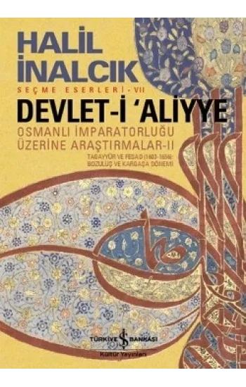 Devlet-i Aliyye - Osmanlı İmparatorluğu Üzerine Araştırmalar 2