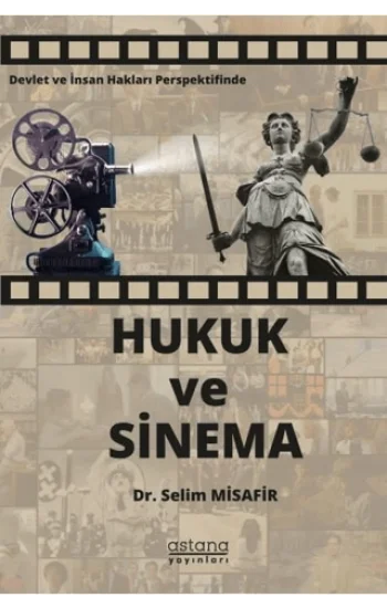 Devlet ve İnsan Hakları Perspektifinde Hukuk ve Sinema