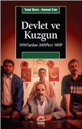 Devlet ve Kuzgun: 1990lardan 2000lere MHP