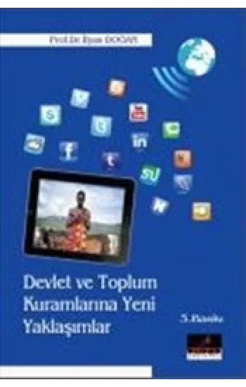 Devlet Ve Toplum Kuramlarına Yeni Yaklaşımlar