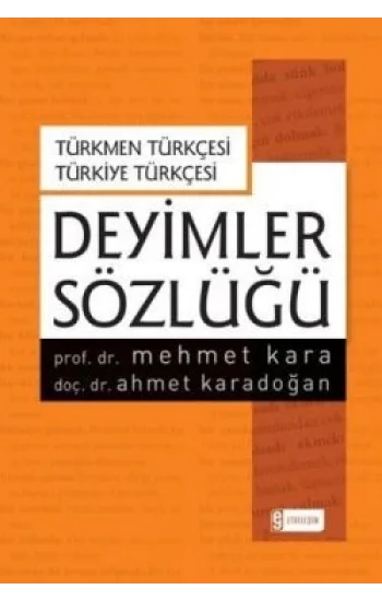 Deyimler Sözlüğü - Türkmen Türkçesi Türkiye Türkçesi