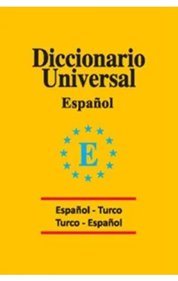 Diccionario Universal Espanol - Turco / Turco - Espanol