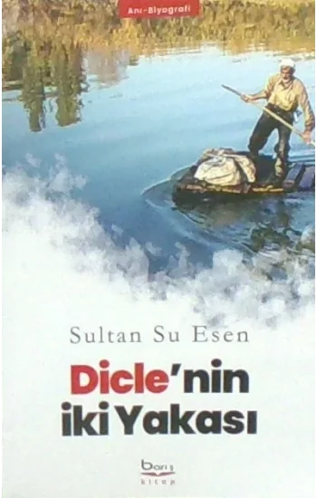 Dicle’nin İki Yakası