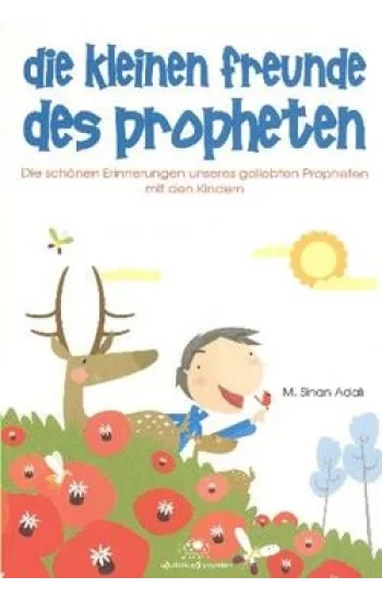 Die Kleinen Freunde Des Propheten
