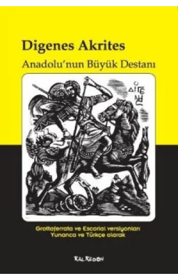 Digenes Akrites - Anadolunun Büyük Destanı