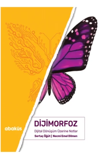 Dijimorfoz Dijital Dönüşüm Üzerine Notlar